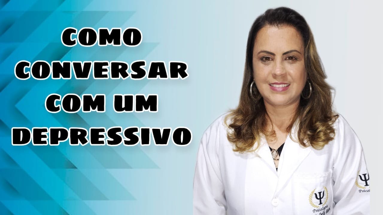 Como CONVERSAR com um DEPRESSIVO