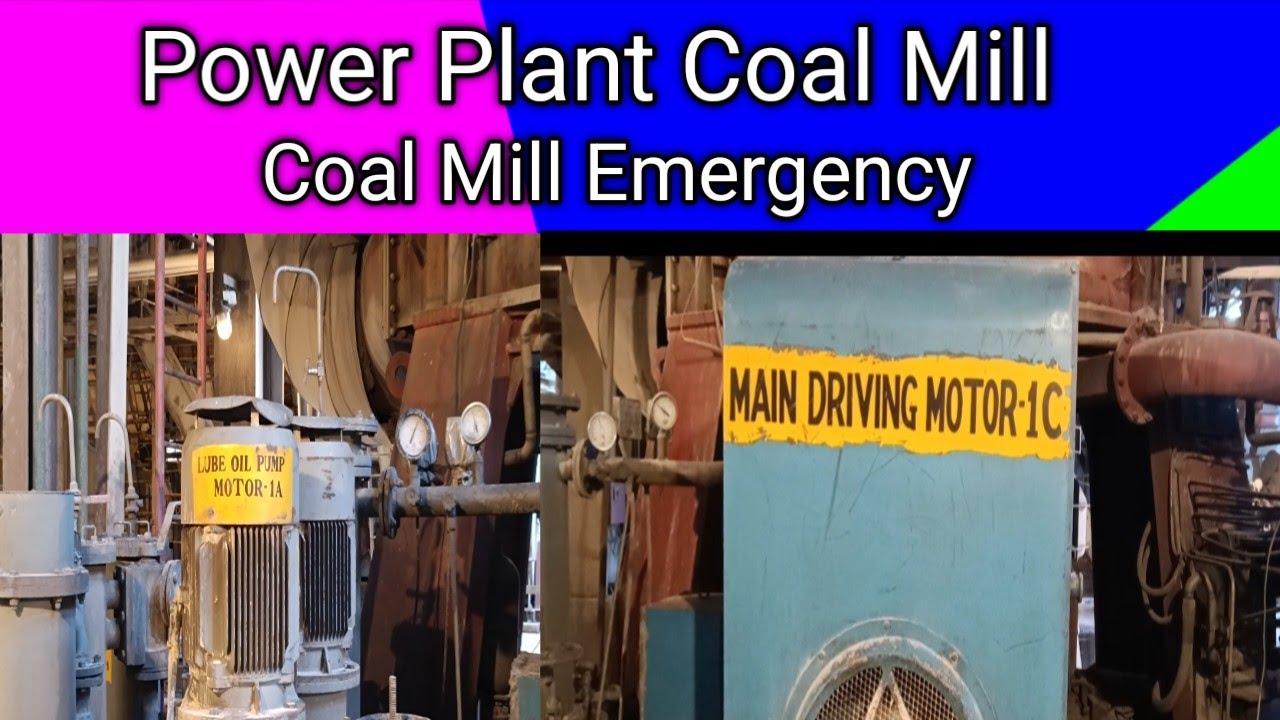 Coal Mill Basic Information and Coal Mill Emergency #power plant #powergeneration