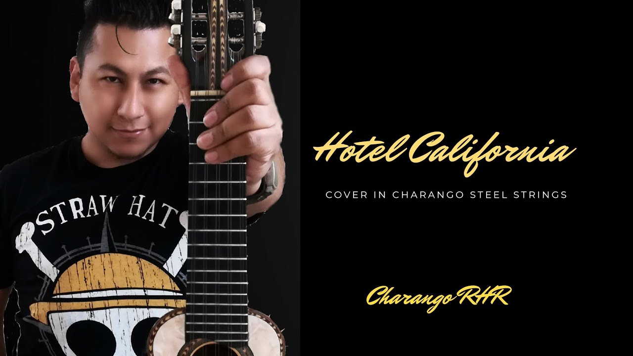 Hotel California Cover by Charango RHR