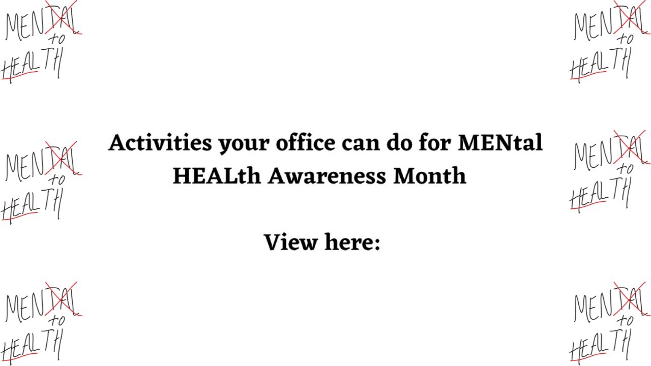 MENtal HEALth Awareness Month In The workplace Activities