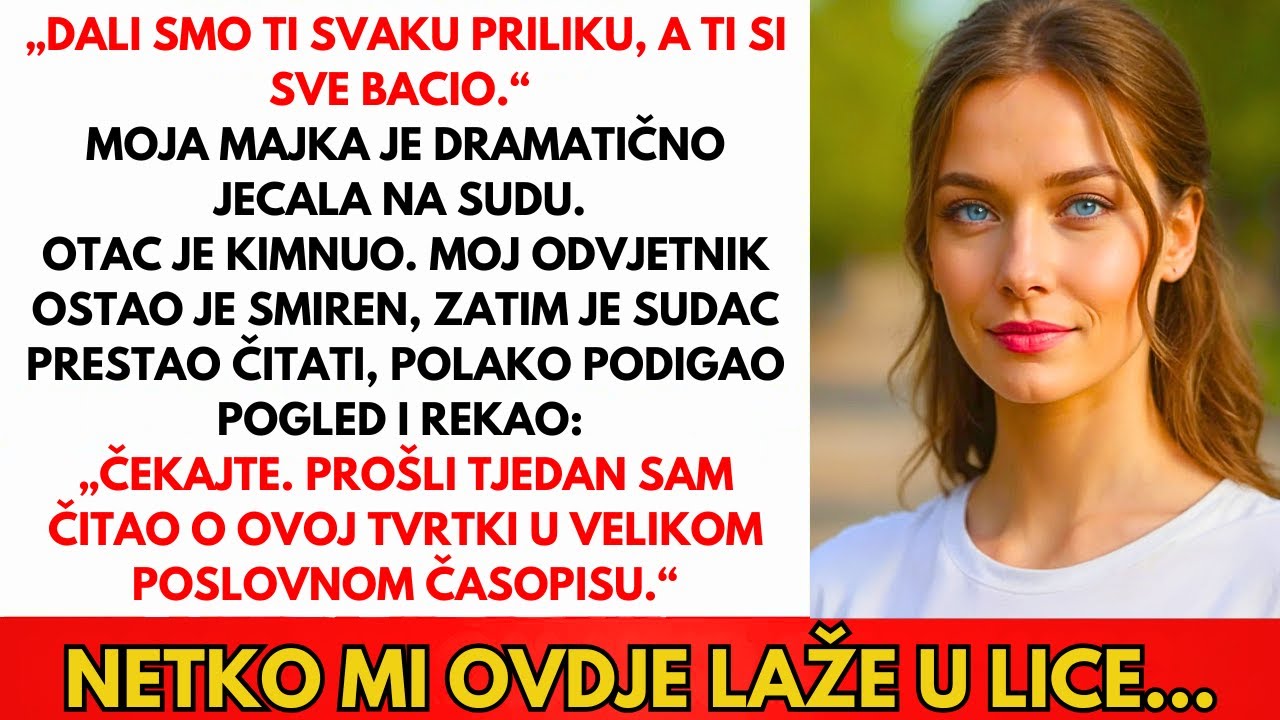 Roditelji Su Unajmili Odvjetnika Da Me Bankrotiraju. Dok Sudac Nije Pitao...