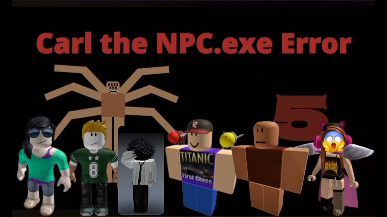 Carl the npc exe Error
