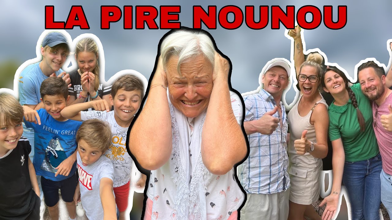 LA PIRE NOUNOU !!! ft @PNRFAMILY !