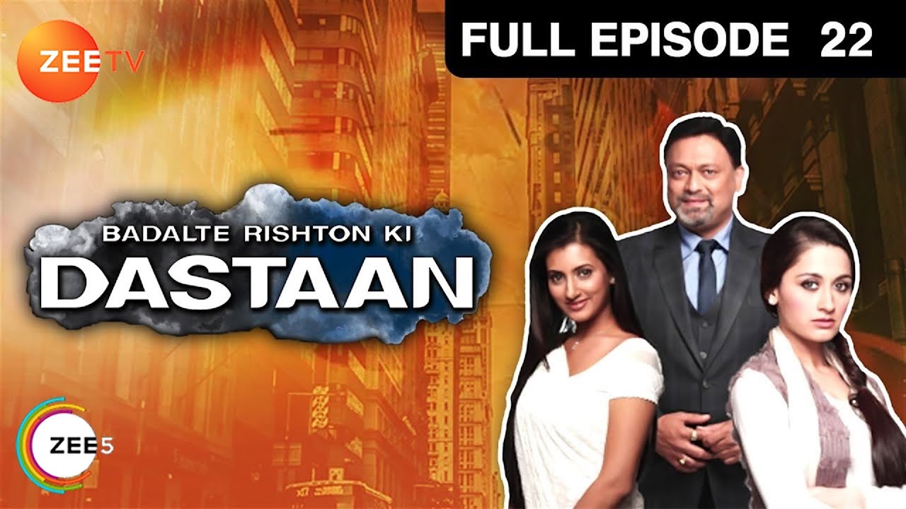 Badalte Rishton Ki Dastaan - Hindi Serial - Full Episode - 22 - Kiran Karmarkar, Aditi Gupta -Zee Tv