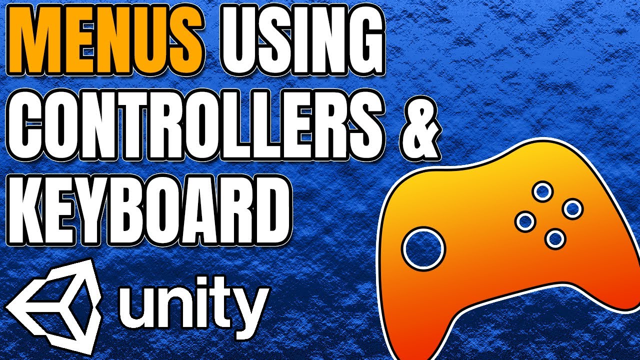 Using Menus with A Controller/Keyboard in Unity