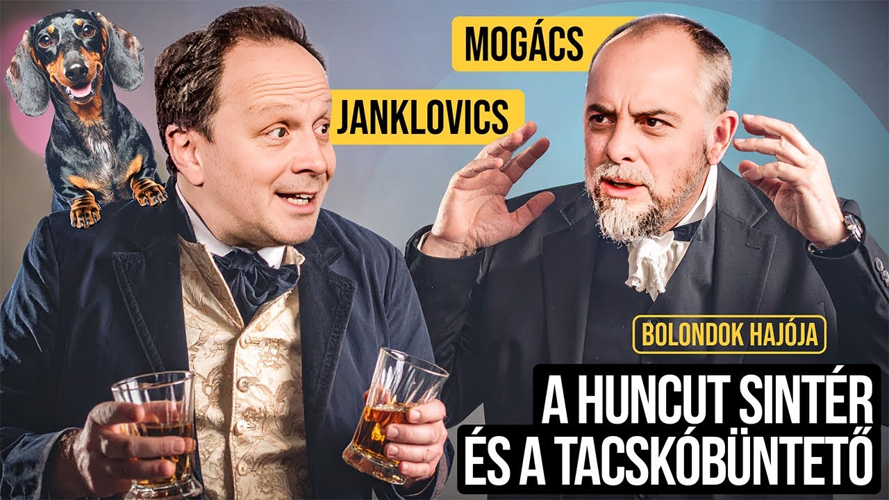 Mogács vs. Janklovics: A huncut sintér és a tacskóbűntető | Bolondok hajója