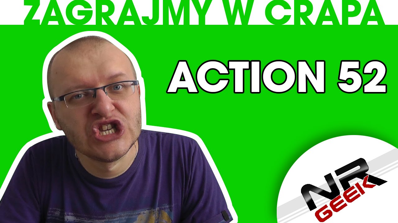 Zagrajmy w crapa #70 - Action 52 (Najgorsze gry wg NRGeeka)
