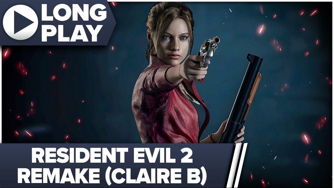 Resident Evil 2 Remake - Claire B │ 100% Cinematic Longplay │ Hardcore, No Hit │ No Commentary