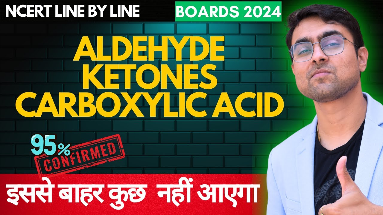 Aldehyde Ketones & Carboxylic Acid NCERT Line By Line | One SHOT | GRAVITY CIRCLE | BOARDS 2024