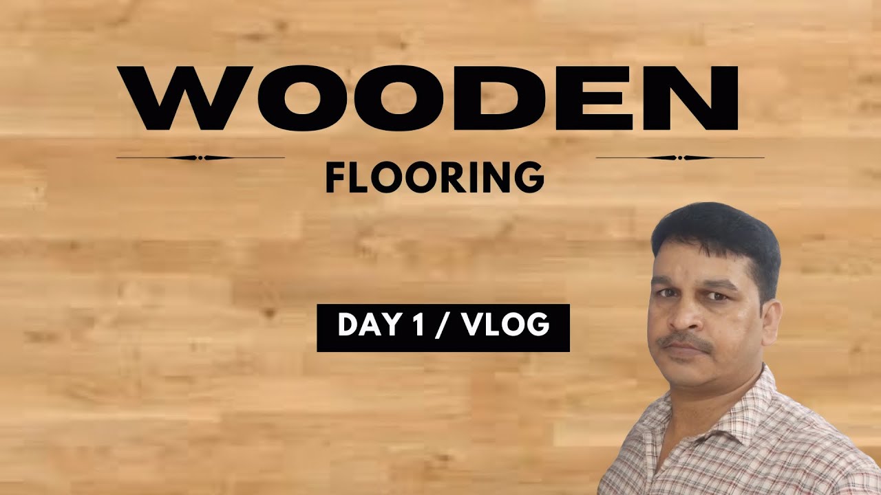 Wooden Flooring Lagna Start 😍 | Day 1 Ka Scene 🔨 