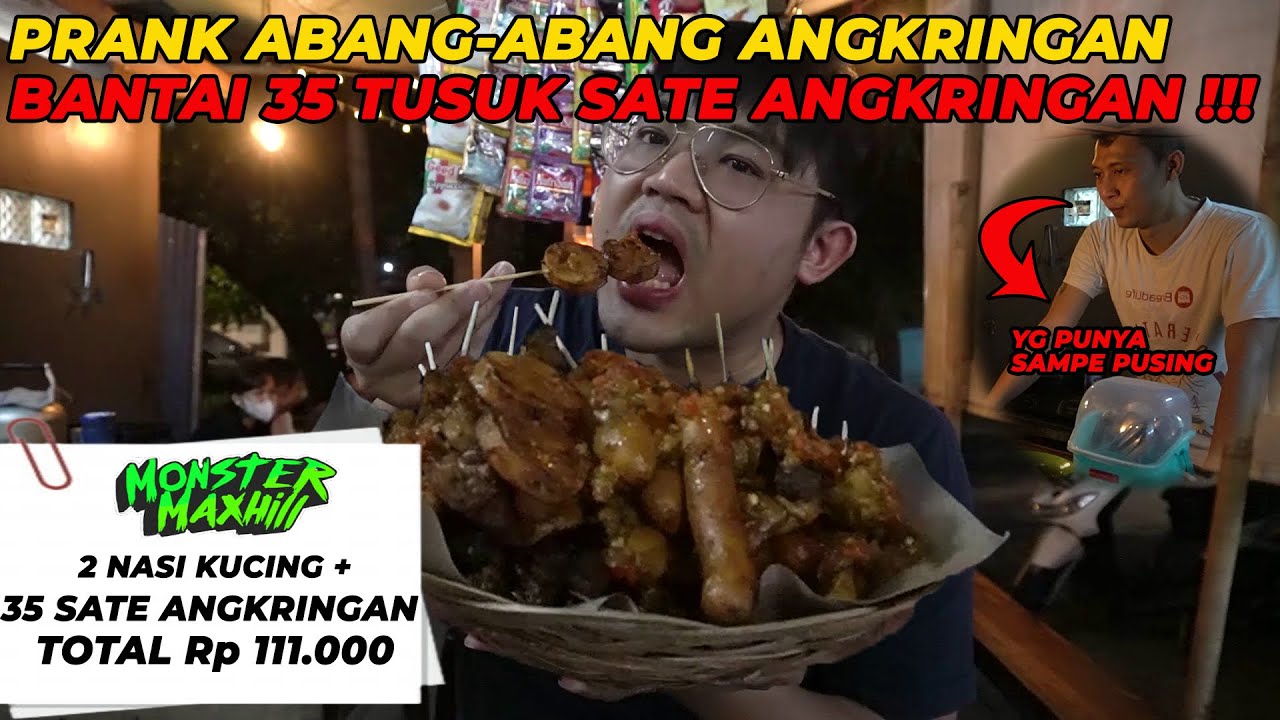 PRANK ABANG2 ANGKRINGAN ‼️ ABISIN JUALANNYA BANTAI 35 TUSUK + 2 NASI KUCING - AMPE BINGUNG DIA COK