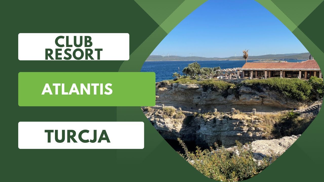 Club Resort Atlantis Turcja/Izmir - wakacje 2022 / biuro Coral Travel Polska