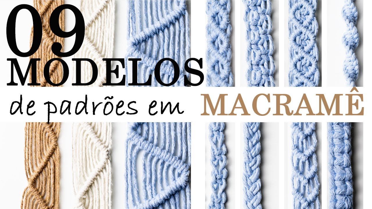 09 Padrões em Macramê | MACRAMÊ PASSO A PASSO | #macrame