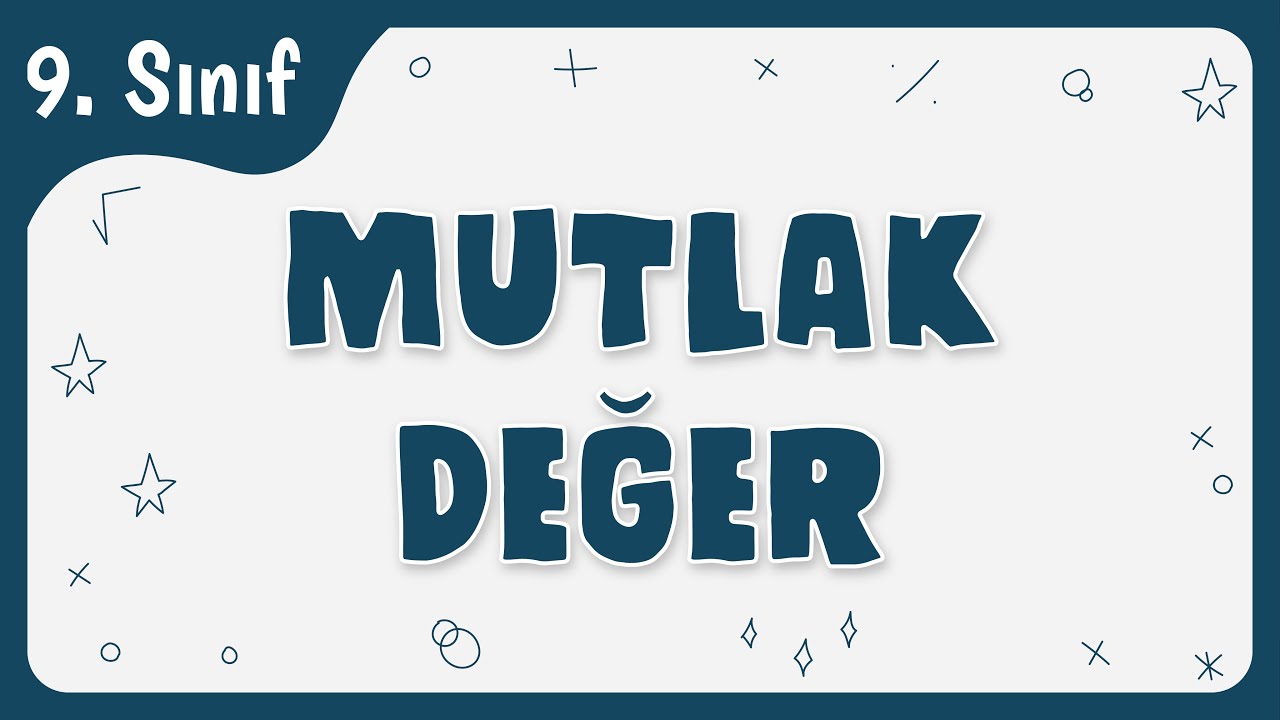 Mutlak Değer | 9. Sınıf Matematik - TYT