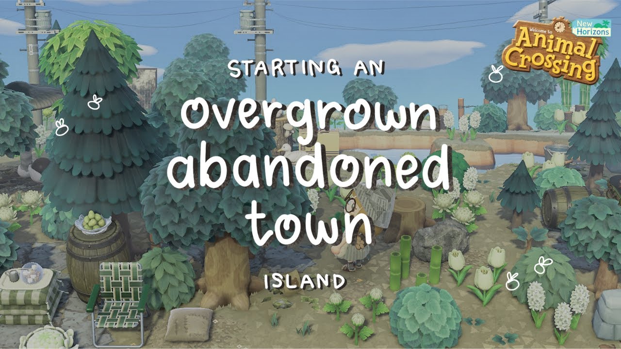 Starting An Overgrown Abandoned Town Island // Entrance Speed Build - Animal Crossing New Horizons