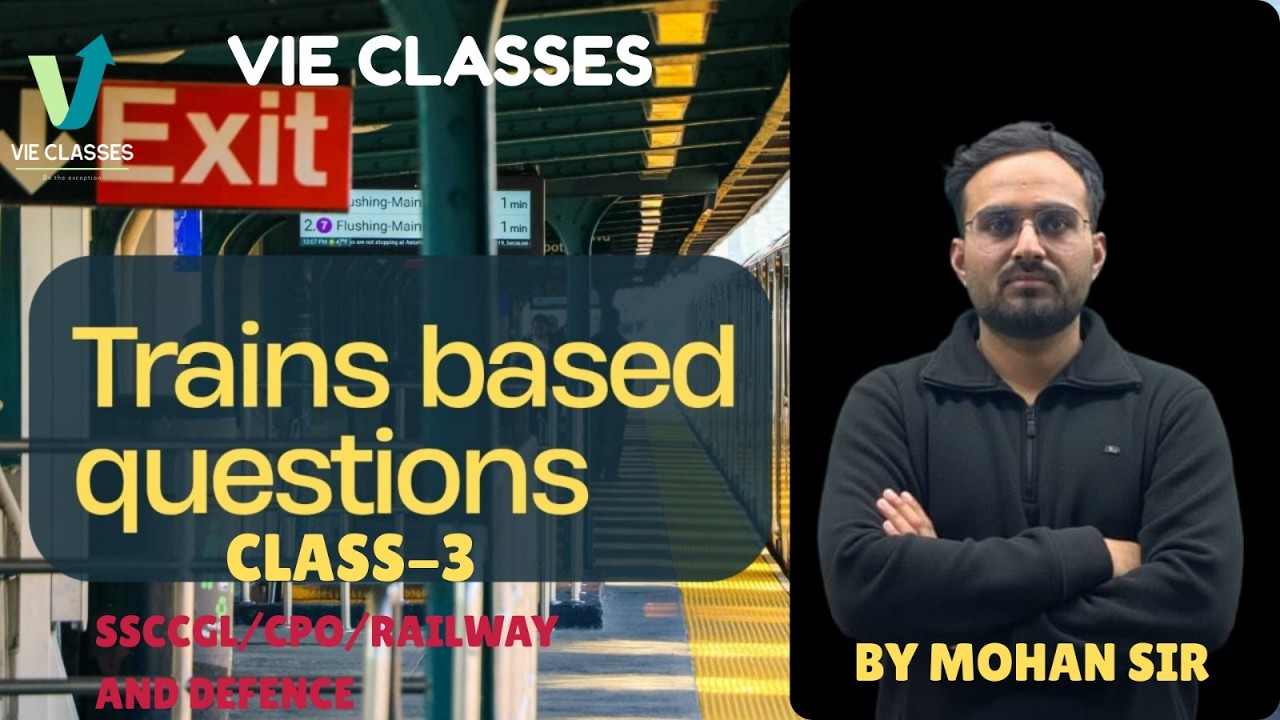 TRAIN BASED QUESTION CLASS-3 BY MOHAN SIR