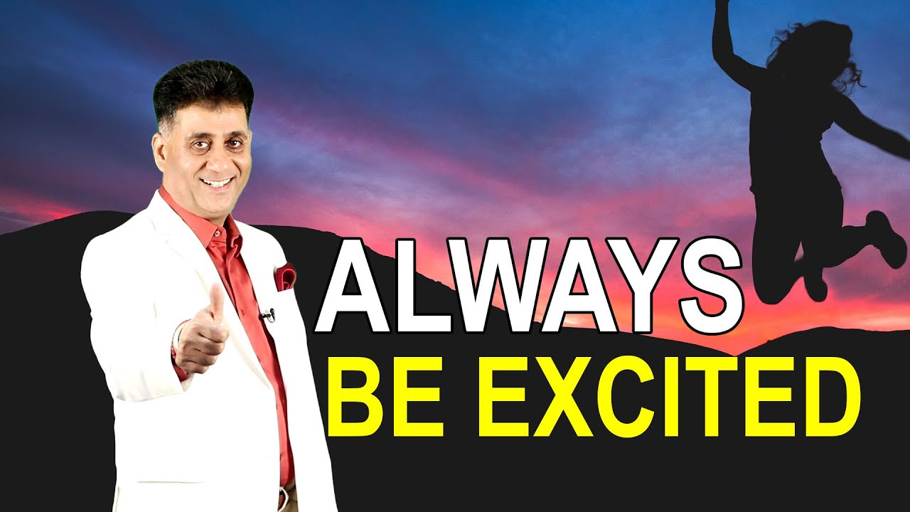 How to be Always Excited I How To Always Be Happy I Art of Happiness I Arviend Sud I Motivation