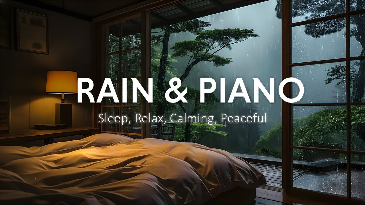 Deep Sleep Music with Calm Piano and Gentle Rain | Peaceful Sounds to Relax the Mind and Body