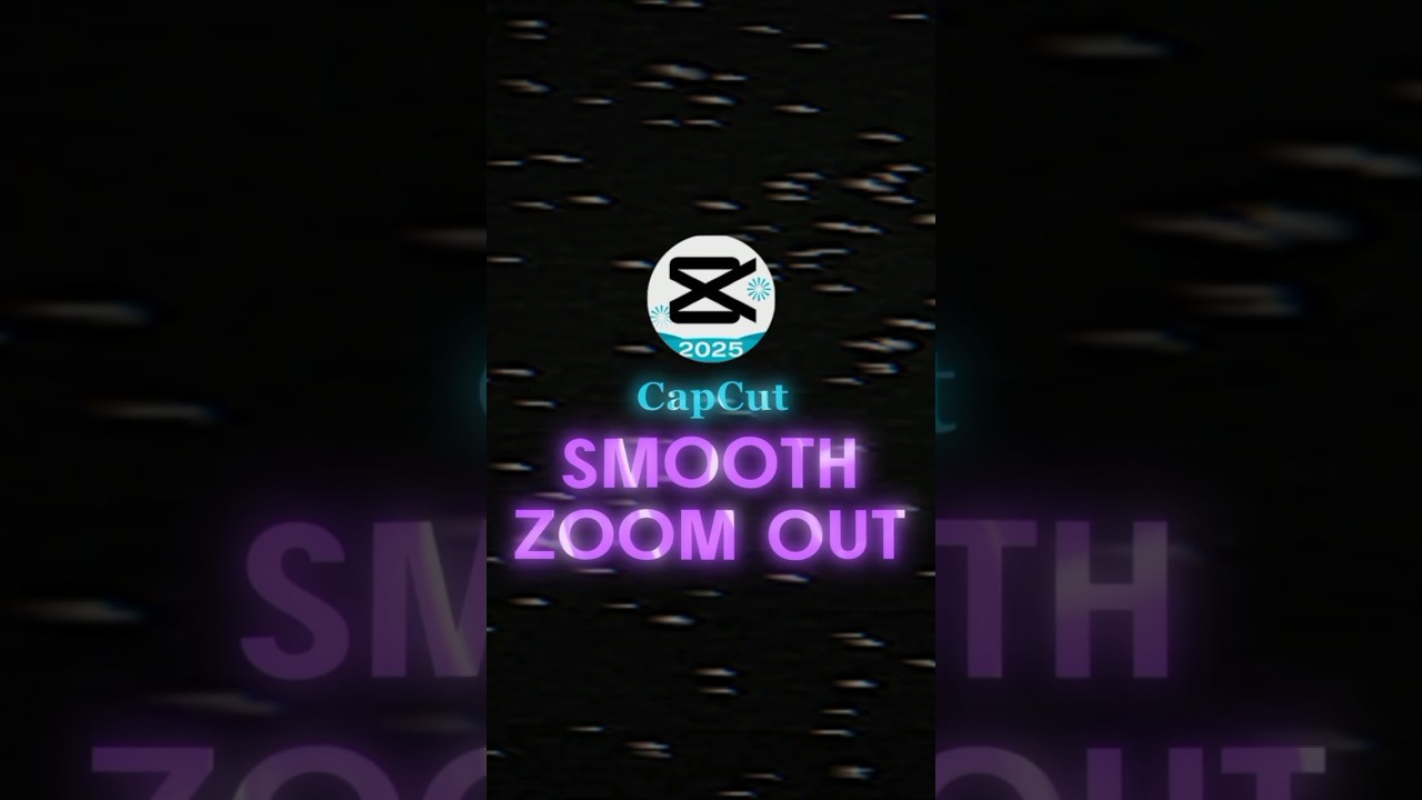 CAPCUT | SMOOTH ZOOM OUT TUTORIAL 🔥⚡ | #shorts #edit #tutorial #viral