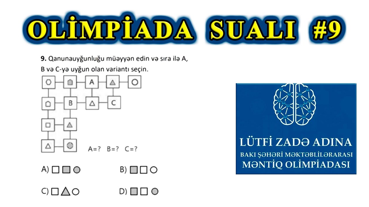 Lütfi Zadə Adına Məntiq Olimpiadası 5-ci sinif Test #9. (08.05.2021) 1-ci mərhələ. asan izah