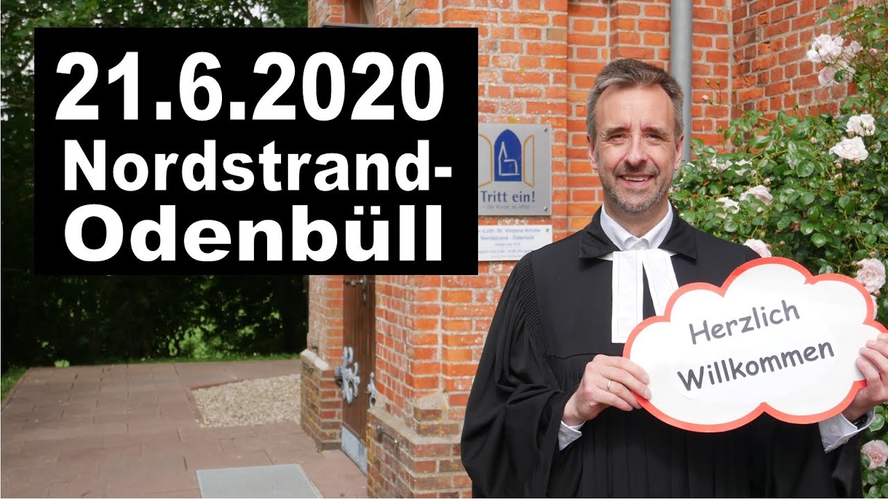 Evangelischer Gottesdienst Nordstrand-Odenbüll 21.6.20
