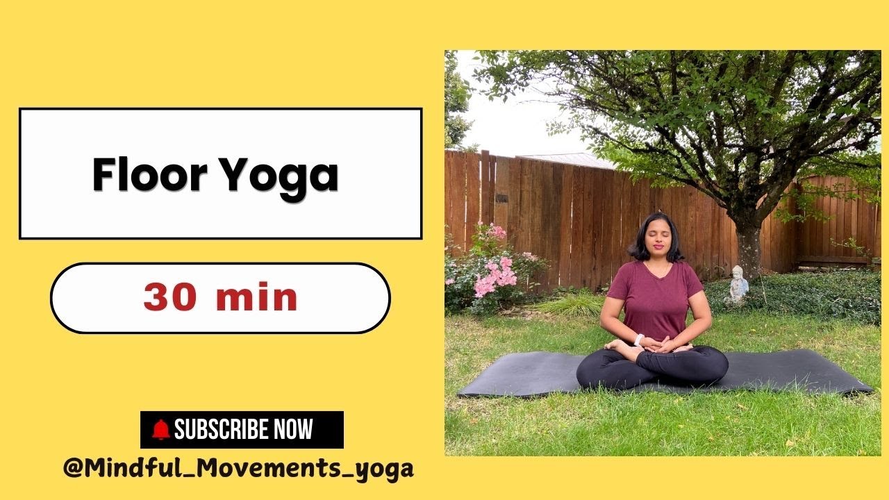 30 Minute Floor Yoga | Seated + Reclined Poses