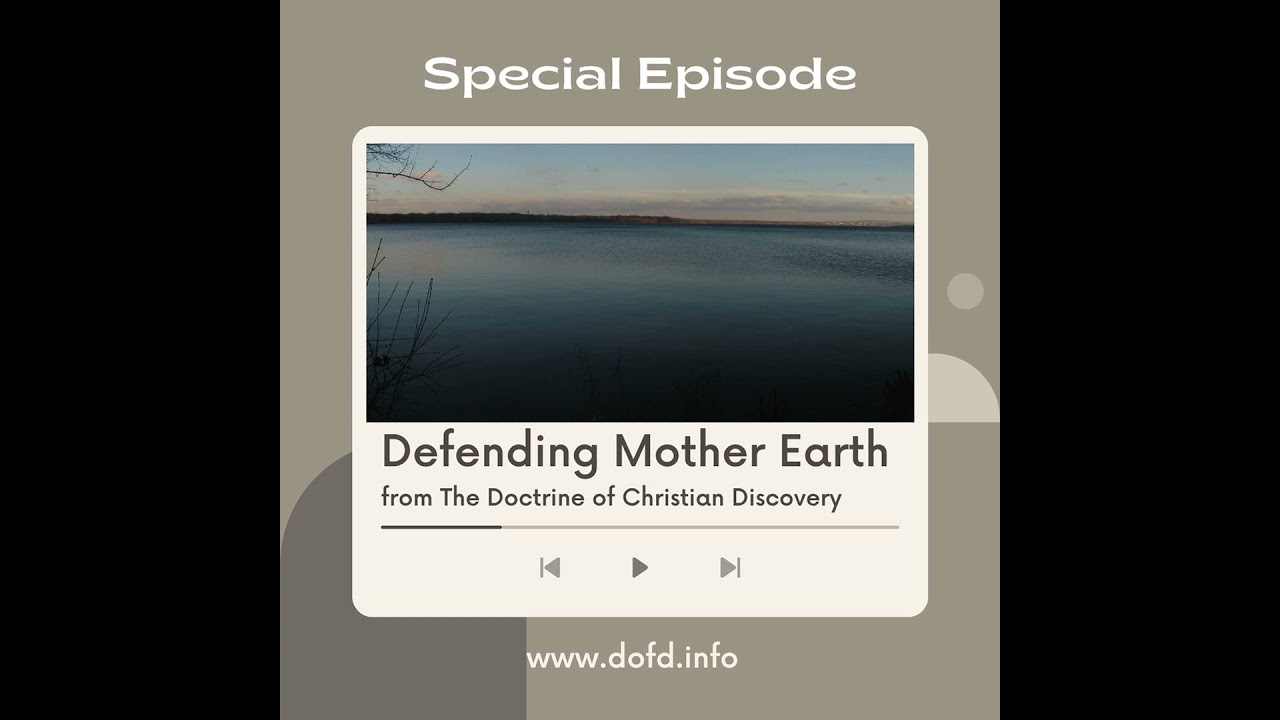 Defending Mother Earth from The Doctrine of Christian Discovery #NoKings