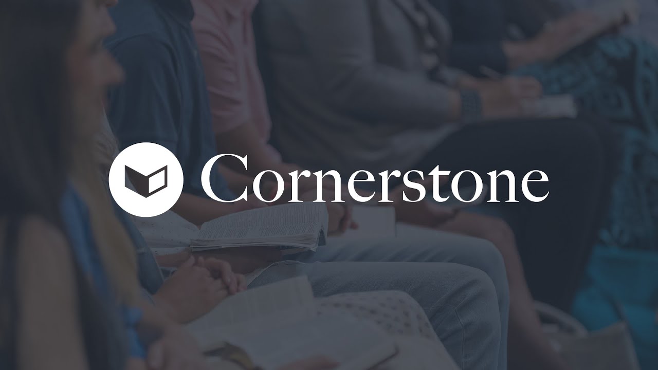 Cornerstone - Lesson 1 - You Can Change Biblically