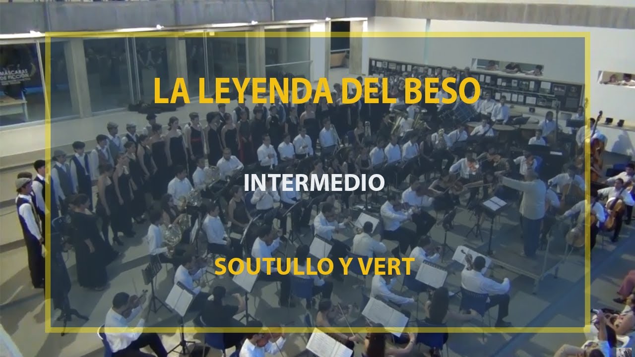 LA LEYENDA DEL BESO 🇪🇸 (Intermedio) - (AMOR DE HOMBRE) Orquesta Sinfónica UTP