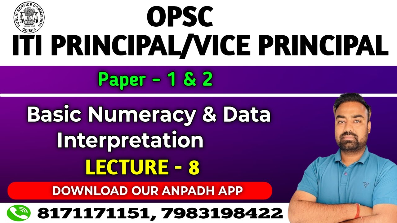 OPSC ITI PRINCIPLE  & VICE PRINCIPLE VACENCY 2026 LECTURE - 8 Basic numeracy & Data Interpretation