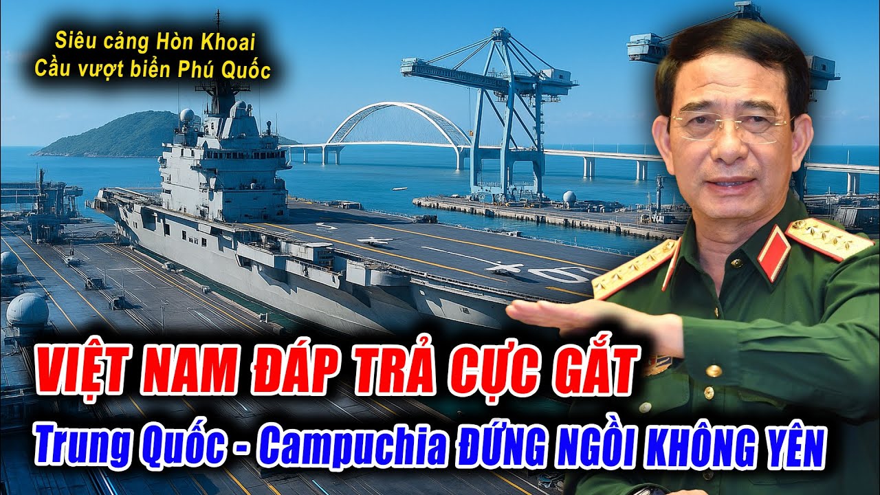 VIỆT NAM ĐÁP TRẢ CỰC GẮT: SIÊU CẢNG HÒN KHOAI & CẦU VƯỢT BIỂN PHÚ QUỐC SẼ THAY ĐỔI TOÀN BỘ CỤC DIỆN