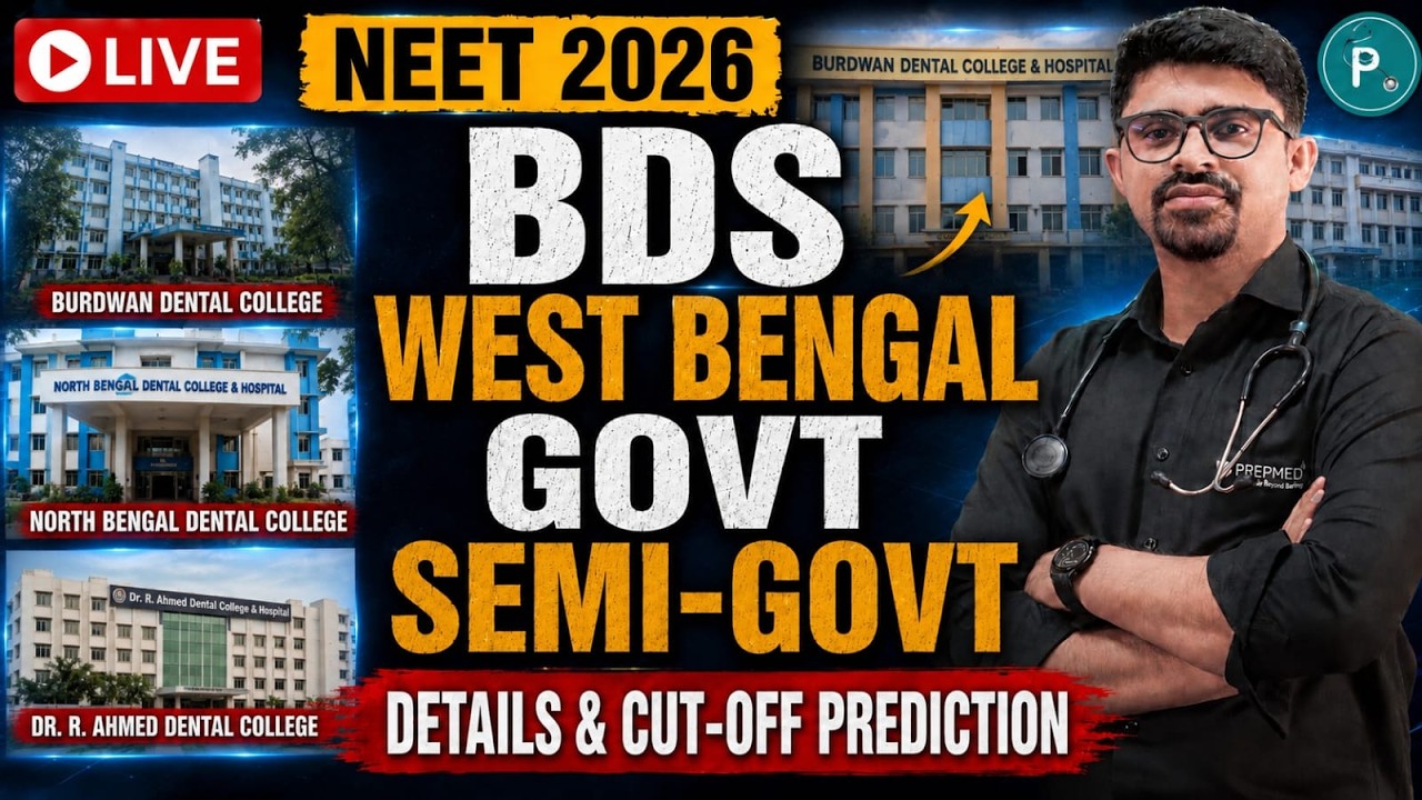 🔴 LIVE: West Bengal Govt & Semi-Govt BDS Colleges | NEET 2026 Expected Cut-Off & Details 🦷🩺