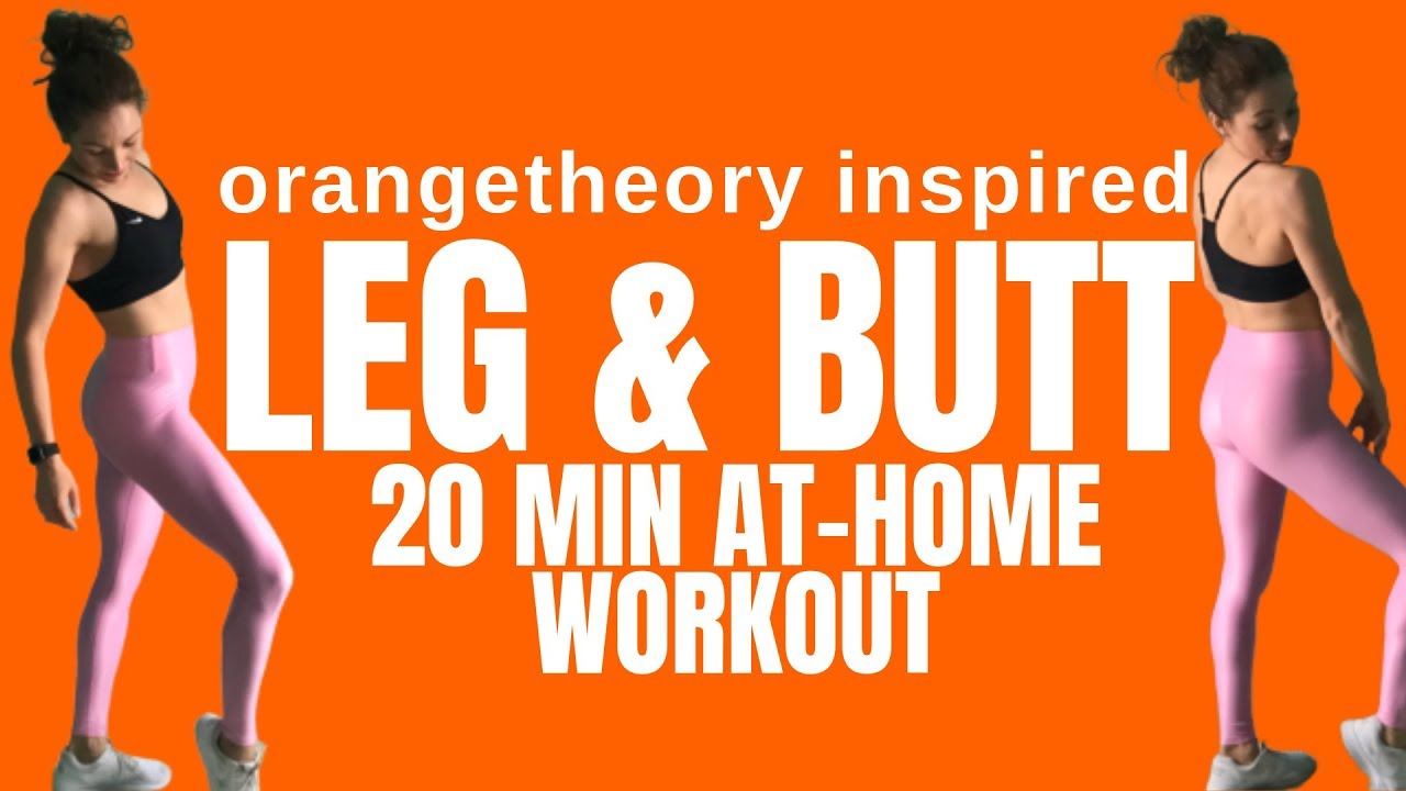 Orangetheory At Home Leg And Butt Workout (20 min HIIT)