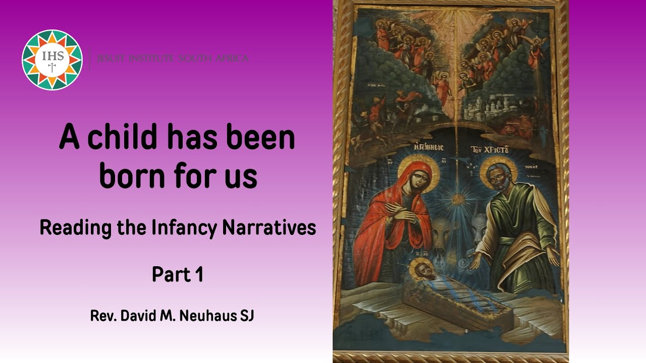 A child has been born for us - Part 1 with David Neuhaus Advent 2023
