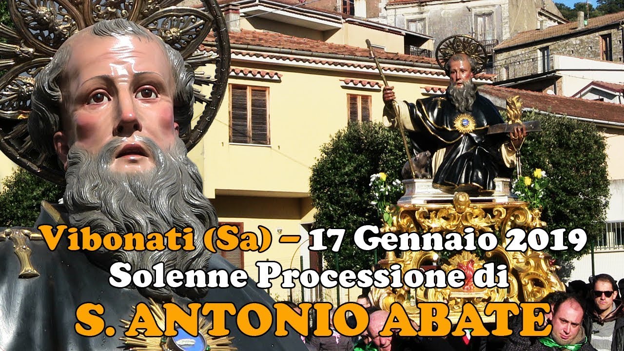 VIBONATI (Sa) - SANT'ANTONIO ABATE 2019 - PROCESSIONE del SANTO PATRONO
