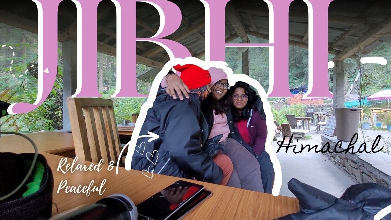 JIBHI ||Offbeat place in Himachal ||Relaxed & Peaceful day || Offbeat place || Travel vlog in Tamil.