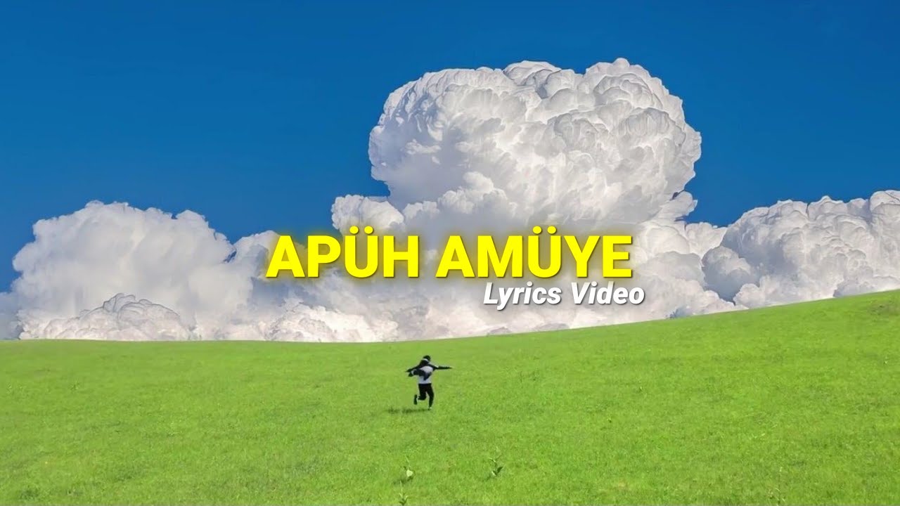 Apüh amüye 90s father's love song // lyrics video 