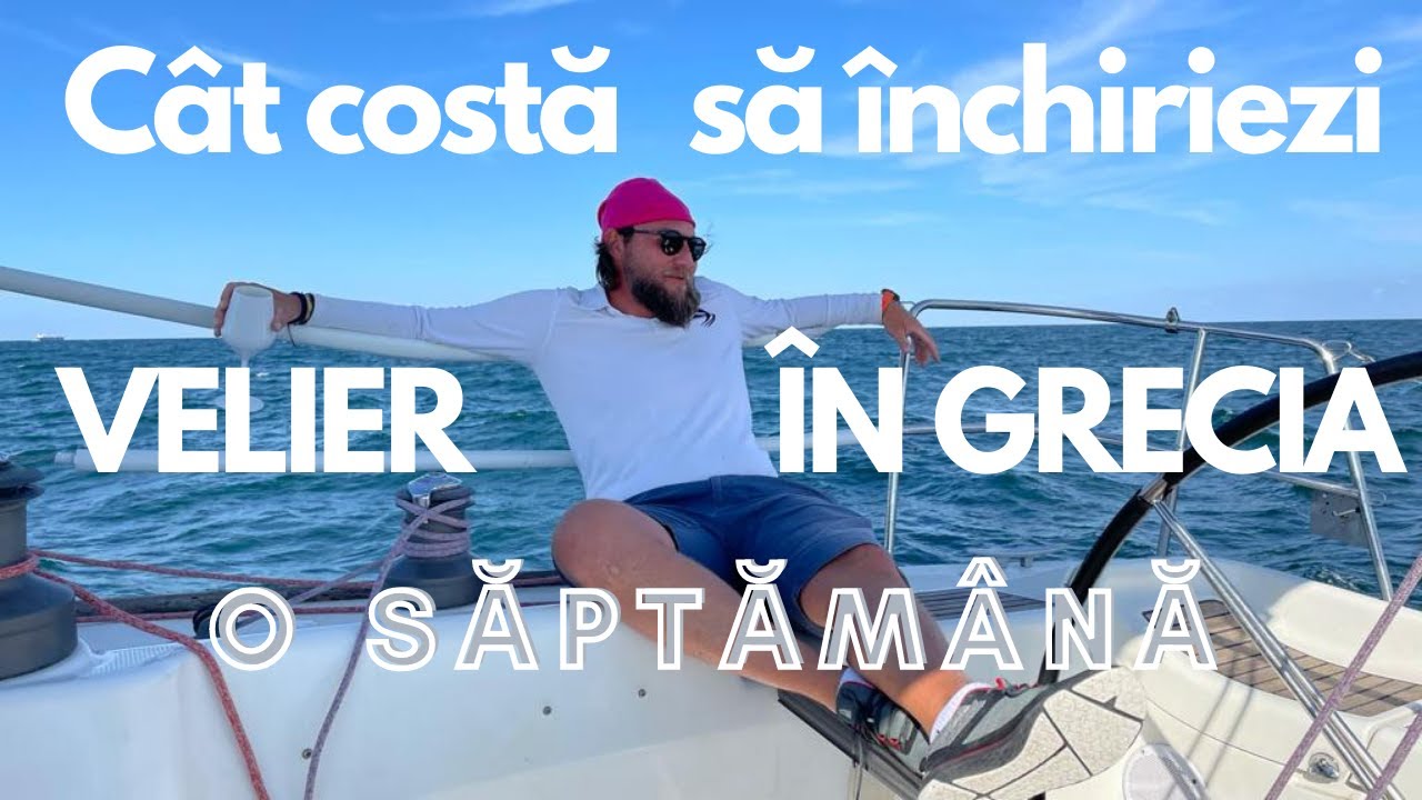 Cat costa sa inchiriezi un velier in Grecia pentru o saptamana de concediu?