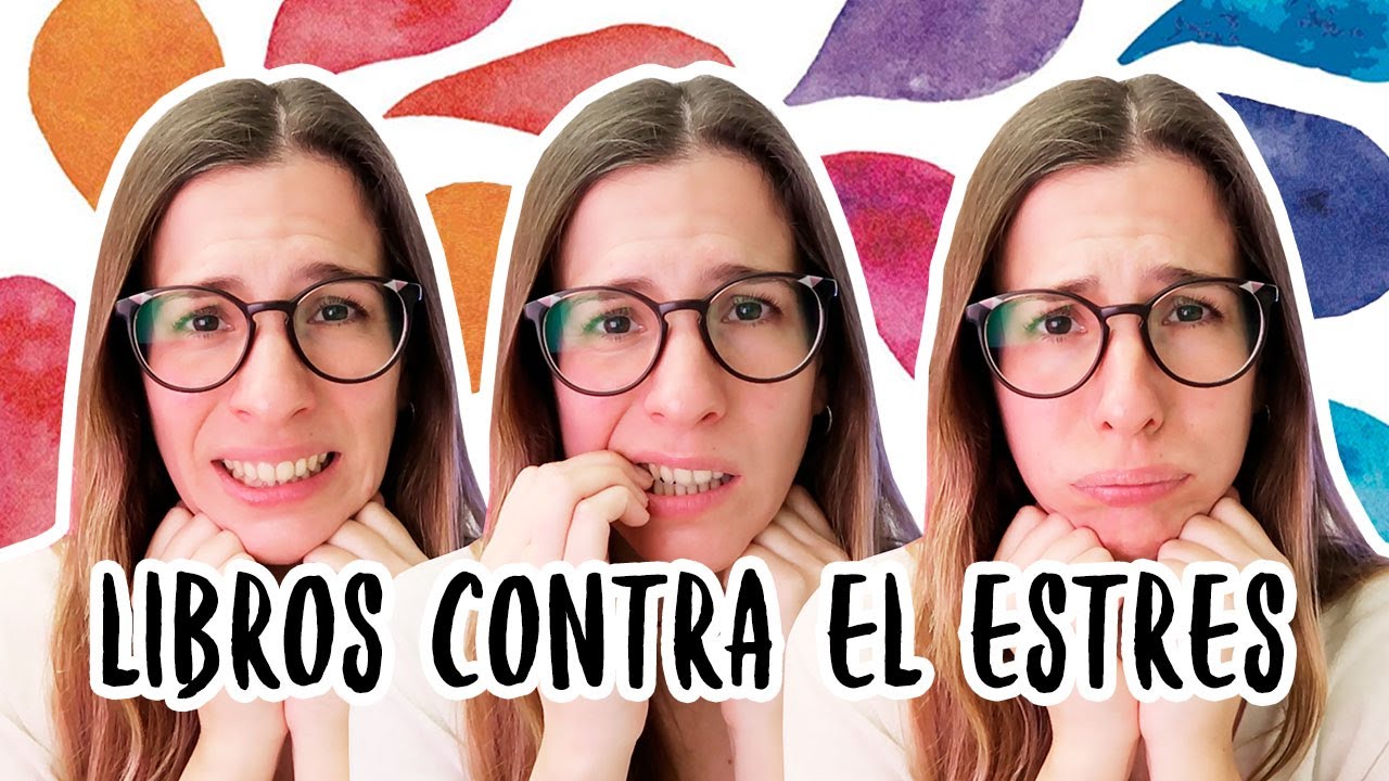 10 libros contra el estrés y la ansiedad | Libros Para Cambiar de Vida