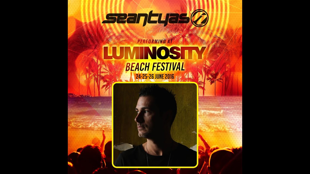 Sean Tyas [FULL SET] @ Luminosity Beach Festival 24-06-2016