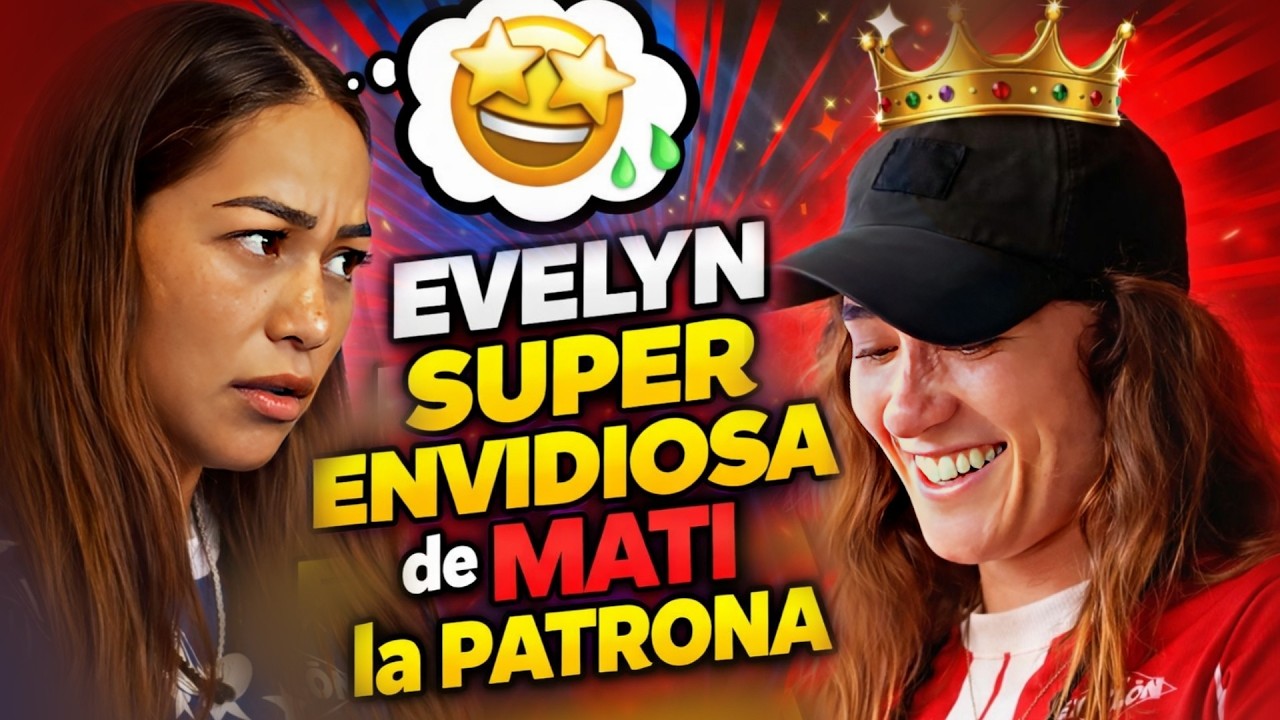 Evelyn Le Super ARDE Ver Ganar a su Ex NOVIA Mati🤫💥Mala Perdedora Patrona Solamente MATI👑Exatlón