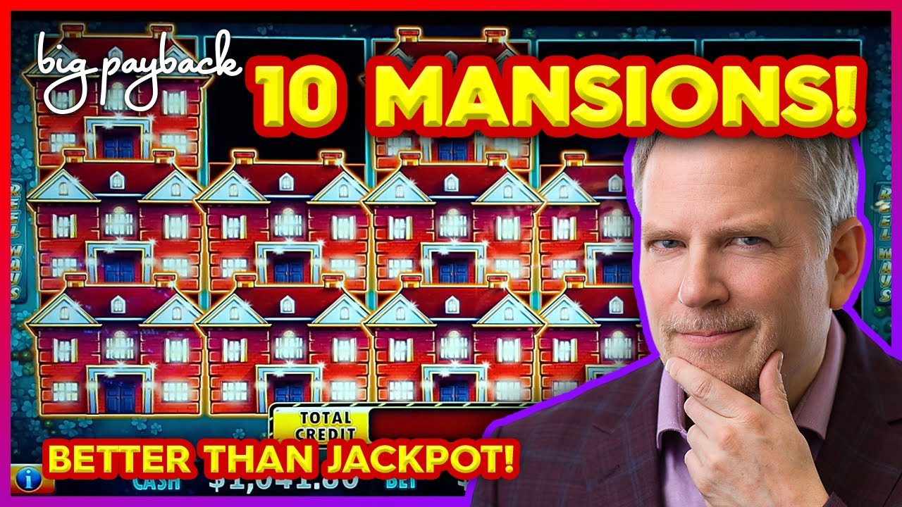 10 Mansions, WHOA! → BETTER THAN JACKPOT! Huff N' More Puff Slots - HUGE!