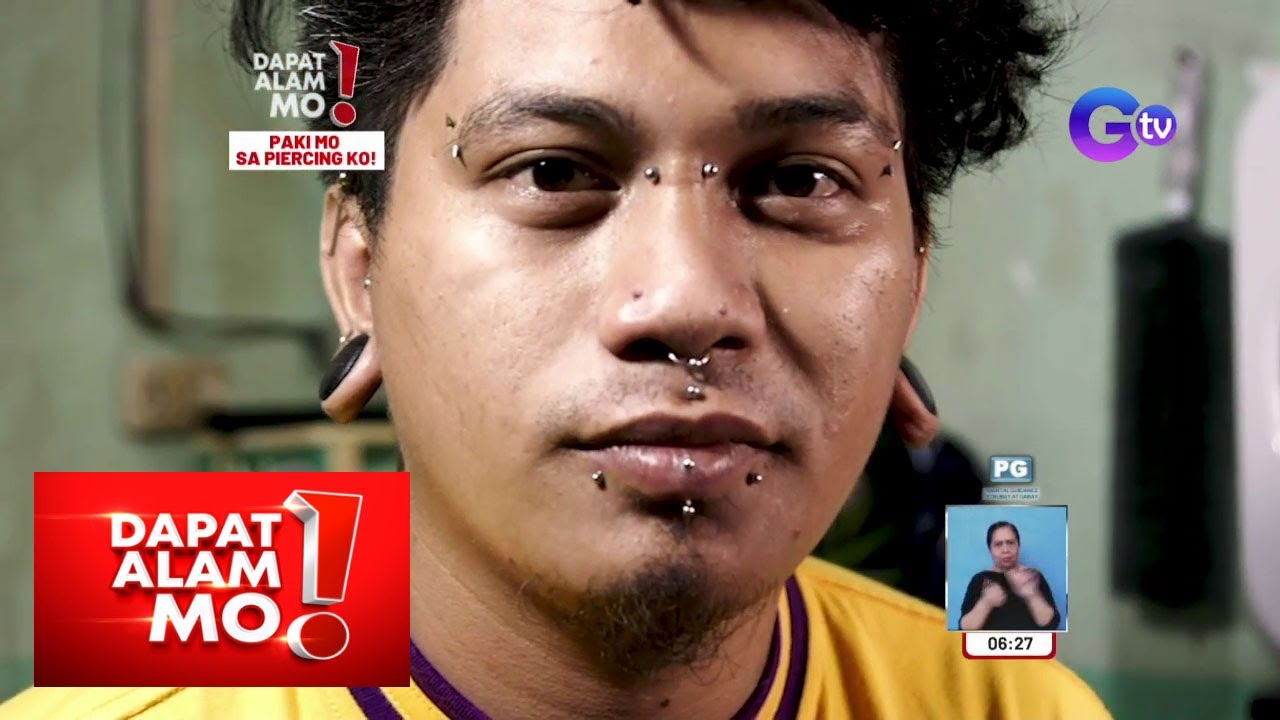 Dapat Alam Mo!: 24-anyos na lalaki, may labing-anim na piercing sa mukha?!
