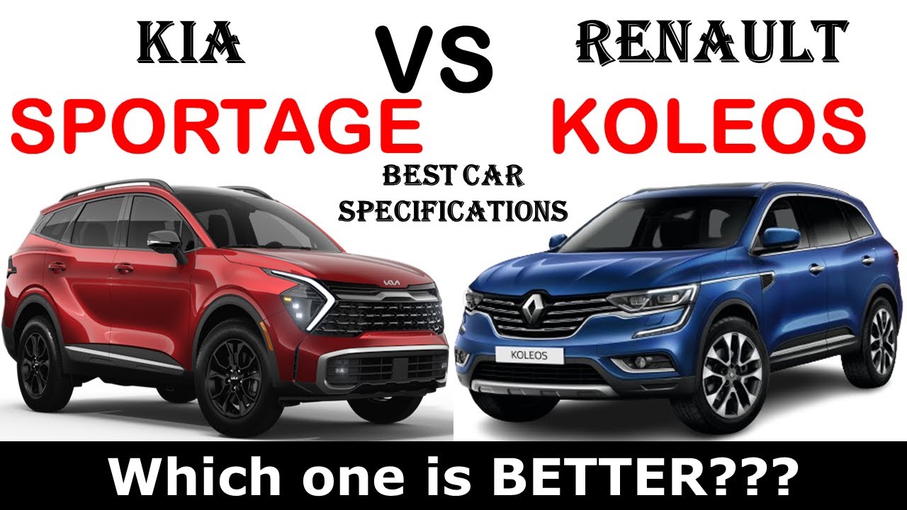 ALL NEW Kia SPORTAGE Vs ALL NEW Renault KOLEOS | Which one is better ?