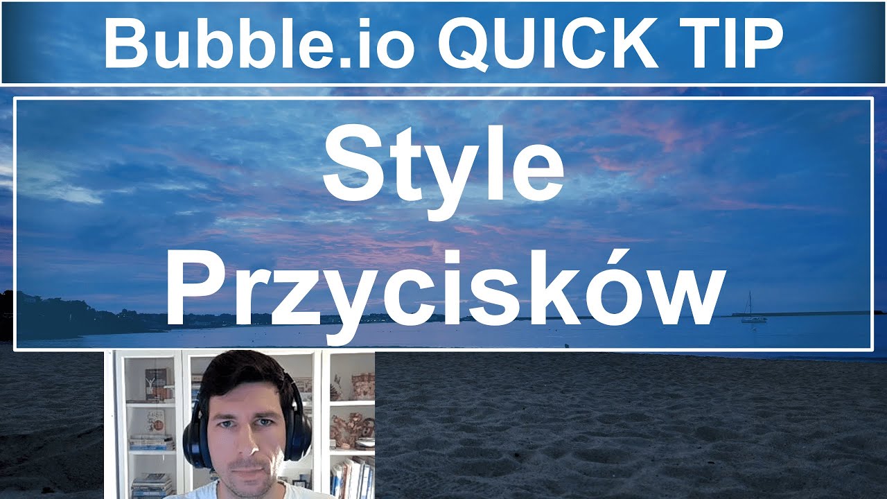 Style Przycisków 👖👗🕶️ | Bubble.io Quick Tip