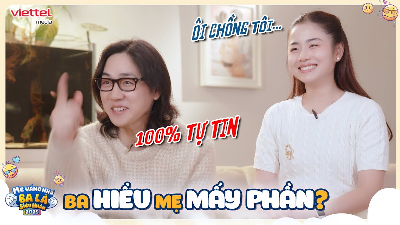 Ba mẹ "Chuyện nhà Đậu" lần đầu tiết lộ BÍ MẬT CHƯA TỪNG CÔNG BỐ l Mẹ Vắng Nhà Ba Là Siêu Nhân