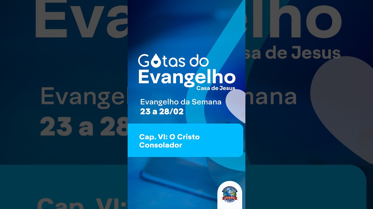 Gotas do Evangelho - Semana 23 a 28/02