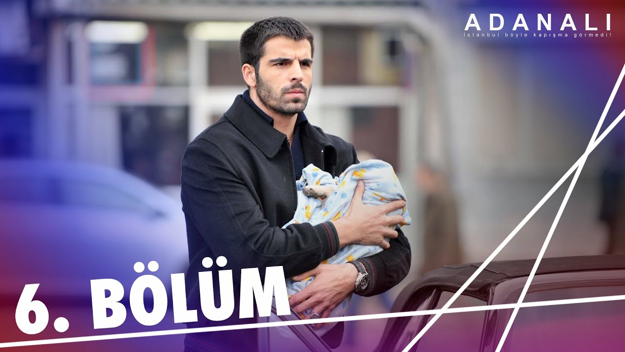Adanalı 6. B&ouml;l&uuml;m