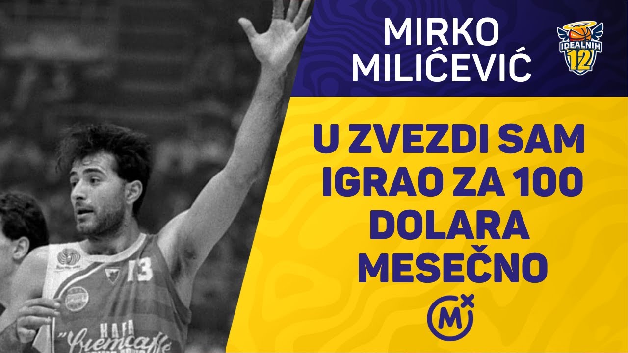 MIRKO MILIĆEVIĆ: U Zvezdi sam igrao za 100 dolara mesečno