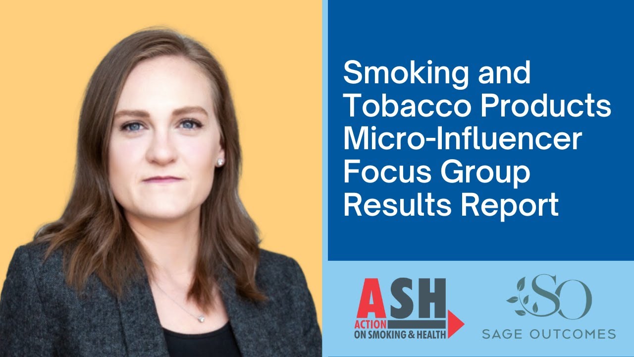 Smoking and Tobacco Products Micro-Influencer Focus Group Results Report
